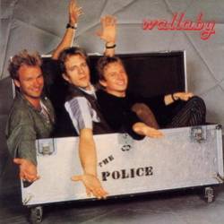 The Police : Wallaby